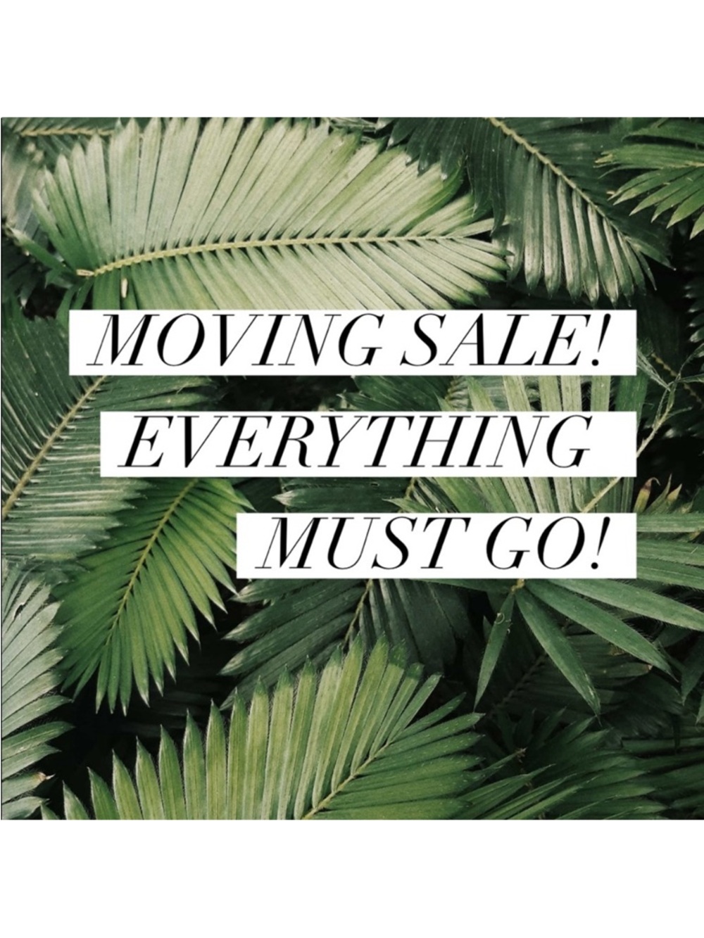 moving in 2 weeks make me an offer- everything must go!!